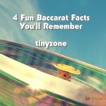 4 Fun Baccarat Facts You'll Remember