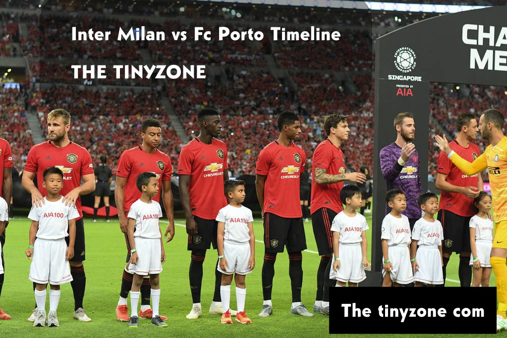 Inter Milan vs Fc Porto Timeline – Tinyzone