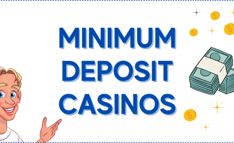 Everything You Need To Know About One  Dollar Deposit Casino