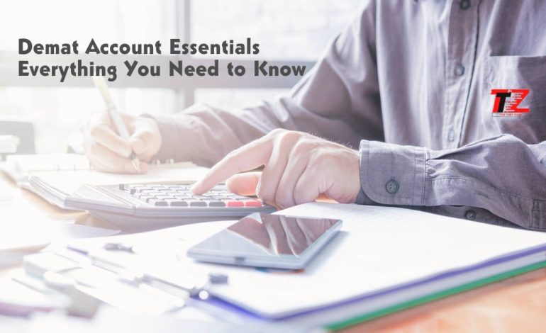 Demat Account Essentials: Everything You Need to Know