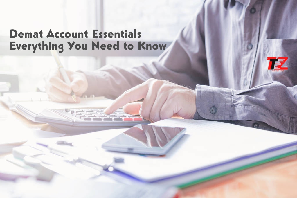 Demat Account Essentials: Everything You Need to Know